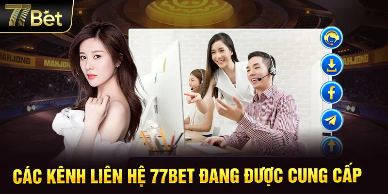 Các kênh liên hệ 77BET đang được cung cấp